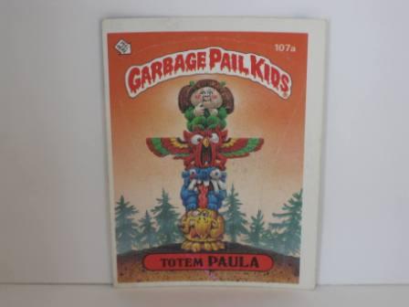 107a Totem PAULA [No (C)] 1986 Topps Garbage Pail Kids Card